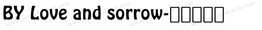 BY Love and sorrow字体转换